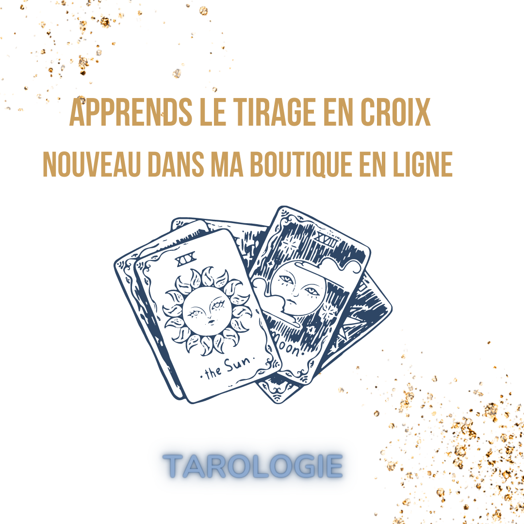 Apprends le tirage en croix en tarologie, méthode simple